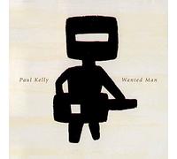 Paul Kelly - Wanted Man