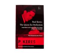 Paul Keres: The Quest for Perfection (New American Batsford Chess Library)