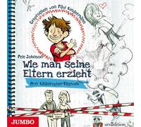 Paul Kindermann - Wie Man Seine Eltern Erzieht