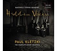 Paul Kletzki: Hidden Voices: The Complete String Quartets