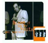 Paul Kuhn - Blame It on My Youth