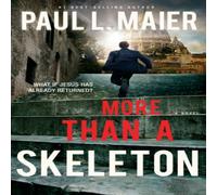 Paul L. Maier The More Than a Skeleton Paperback Book Paul L. Maier Multicolor