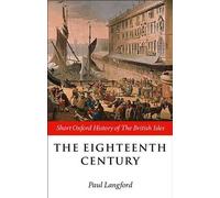 Paul Langford The Eighteenth Century (Paperback)