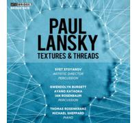 Paul Lansky: Textures & Threads