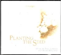 Paul Lawler & Mark Holland - Earth Series Planting the Seed