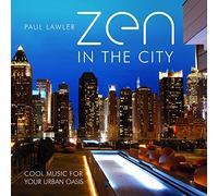 PAUL LAWLER - ZEN IN THE CITY NEW CD