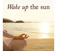 Paul Lawler - Wake Up The Sun