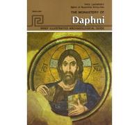 Paul Lazarides: The Monastery of Daphni, Brief Illustrated Archaeological Guide