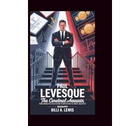 PAUL LEVESQUE BIOGRAPHY: The Cerebral Assassin: From Connecticut Blue Blood to Wrestling's Ultimate Architect