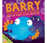 Paul Linnet Barry the Fish with Fingers & the Hairy Scary Monster Book Paul Linnet Multicolor