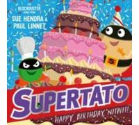 Paul Linnet Supertato: Happy Birthday, Nitwit : A brand-new adventure in the Paul Linnet Multicolor