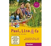 Paul, Lisa & Co.: Interaktives Kurs- und Arbeitsbuch A1.1 mit Spielen DVD-ROM