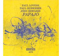 Paul Lovens / Paul Hubweber / John Edwards - Papajo (2002)
