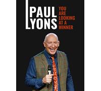 Paul Lyons: You Are Looking at a Winner