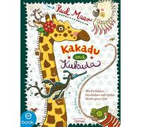 Paul Maar Nina Kakadu und Kukuda: Mit Gedichten, Geschichten und Spi (Hardback)