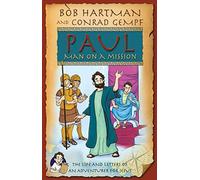 Paul Man on Mission: The Life and Letters of an Adventurer for Jesus