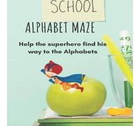 Paul Mark Alphabet Maze: Help the superhero find his way to the Alphabets Paul Mark Multicolor