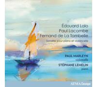 Marleyn,Paul - Édouard Lalo/Paul Lacombe/Fernand De La Tombelle: Sonates Pour...