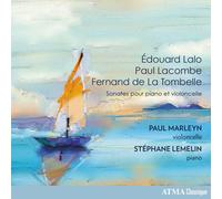 Marleyn,Paul - Édouard Lalo/Paul Lacombe/Fernand De La Tombelle: Sonates Pour...