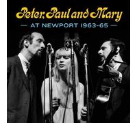 Paul & Mary Peter Peter, Paul and Mary at Newport 63-65 (CD)