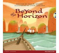 Paul Mason Bug Club Pro Guided Year 6 Beyond the Horizon Book Paul Mason Multicolor