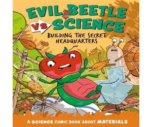 Paul Mason Evil Beetle Versus Science: Building the Secret Headquarters Paul Mason Multicolor