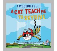 Paul Mason I Wouldn't Let a Cat Teach me to Skydive Hardback Book Paul Mason Multicolor