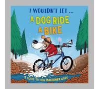 Paul Mason I Wouldn't Let a Dog Ride a Bike Hardback Book Paul Mason Multicolor