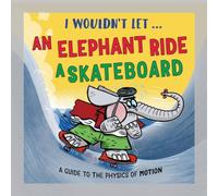 Paul Mason I Wouldn't Let an Elephant Ride a Skateboard Hardback Book Paul Mason Multicolor