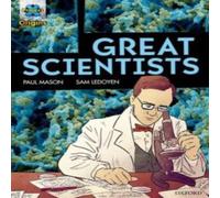 Paul Mason Project X Origins Graphic Texts: Dark Red Book Band, Oxford Level 18: Great Scientists Book Paul Mason Multicolor