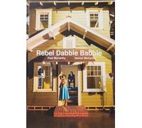 Paul McCarthy And Damon McCarthy: Rebel Dabble Babble