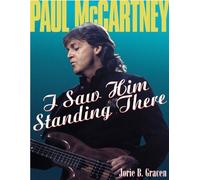 Paul McCartney: I Saw Him Standing There