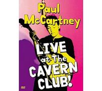Paul McCartney: Live at the Cavern Club [DVD]