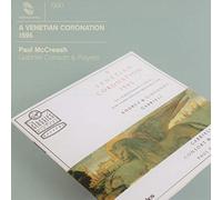 Paul McCreesh - A Venetian Coronation