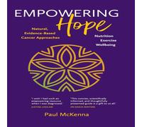 Paul McKenna Empowering Hope: Natural, Evidence-Based Cancer Approaches in White Paul McKenna White