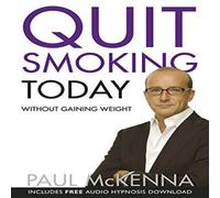 Paul McKenna Quit Smoking Today Without Gaining Weight Paperback Book Paul McKenna Multicolor