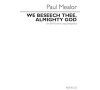 Paul Mealor: We Beseech Thee, Almighty God: SATB: Vocal Score