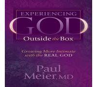 Paul Meier Experiencing God Outside the Box : Growing More Intimate with the Paul Meier Multicolor