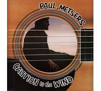 Paul Metsers - Caution To The Wind