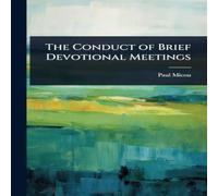 Paul Micou The Conduct of Brief Devotional Meetings Paperback Book Paul Micou Multicolor