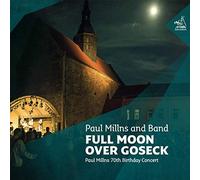 Paul Millns - Full Moon over Goseck (Paul Millns' 70th Birthday Concert)