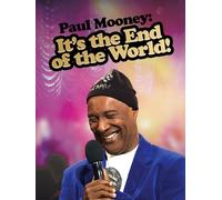 Paul Mooney: It's the End of the World!