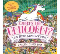 Paul Moran Where's the Unicorn? An Epic Adventure Book Paul Moran Multicolor