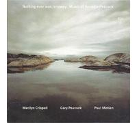 Paul Motian Nothing Ever Was, Anyway.: Music of Annette Peacock (CD) Album