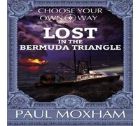 Paul Moxham Lost in the Bermuda Triangle Paperback Book Paul Moxham Multicolor