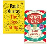 Paul Murray Collection 2 Books Set (The Bee Sting, Skippy Dies)