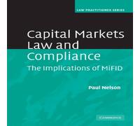 Paul Nelson Capital Markets Law & Compliance: The Implications of Mifid Paul Nelson Multicolor