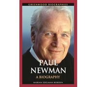 Paul Newman: A Biography (Greenwood Biographies)
