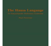 Paul Newman Hausa Language: An Encyclopedic Reference Grammar Hardcover Book Paul Newman Multicolor