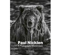 Paul Nicklen: A Photography Masterclass